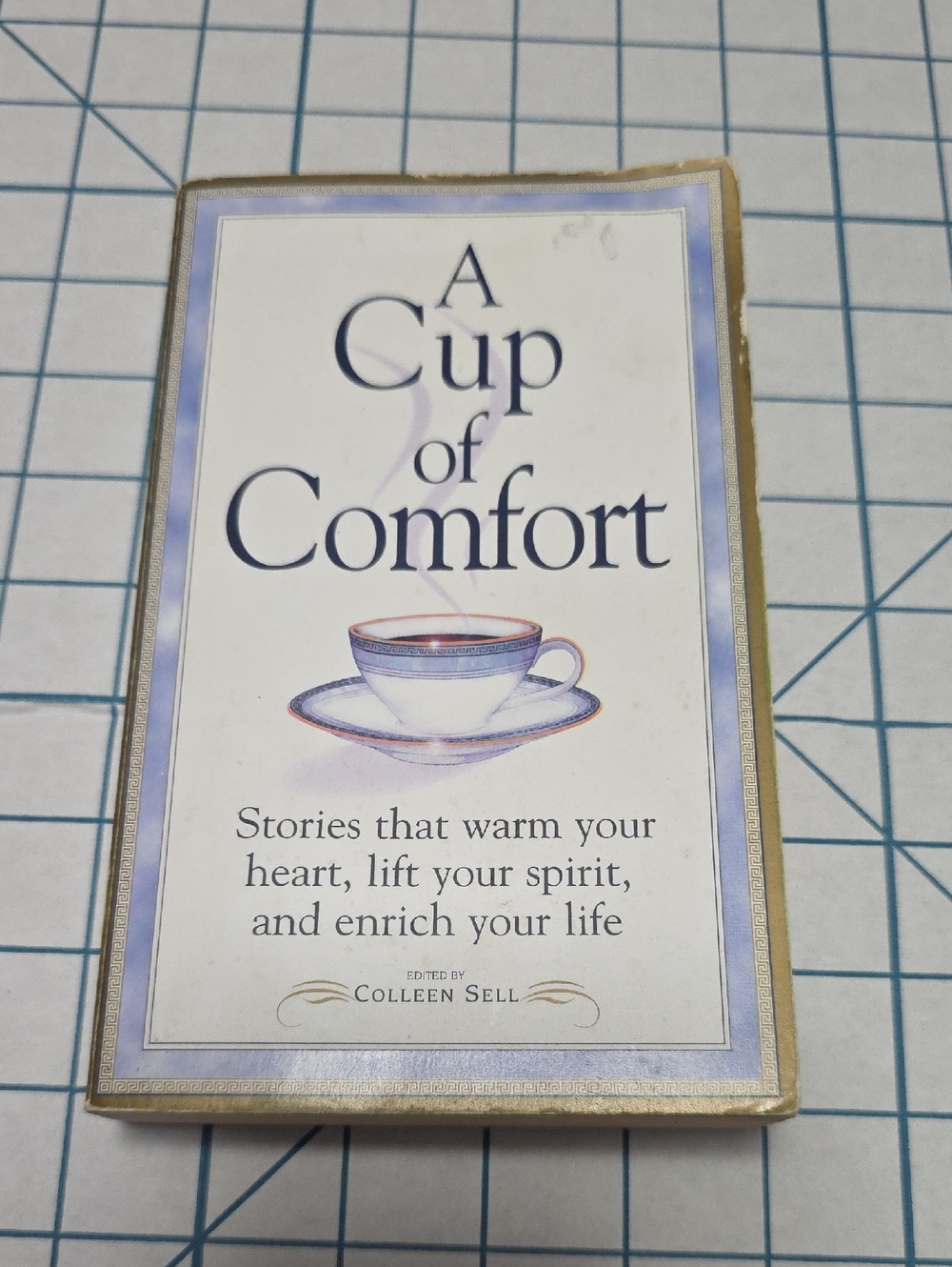 3/$15. A Cup of Comfort, Edited By Colleen Sell, Paperback Book